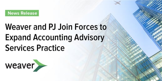 Weaver and PJ Join Forces to Expand Accounting Advisory Services Practice